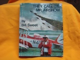 They  Call Mr Airshow Bill Sweets 1972