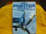 The World's Great Fighter Aircraft the inside story of 100 clasics in the evolution of fighter aircr