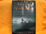 Bury us Upside Down the misty Pilots and the Secret Battle for the Ho Chi Minh Trail 2006