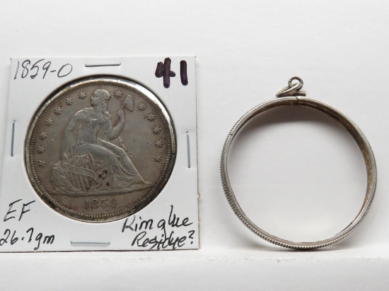 Seated Liberty $ 1859-O EF, 26.7gm, removed from included bezel ?glue residue rim