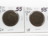 2 Type Large Cents: 1819 Lg Dt VG+, 1856 Slant 5 VF