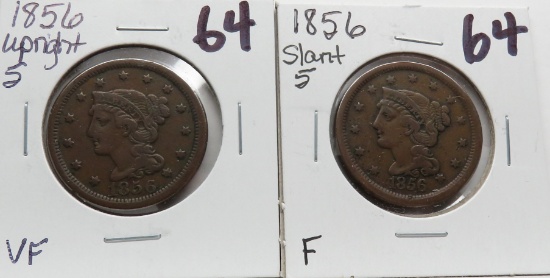 2 Braided Hair Large Cents: 1856 Upright 5 VF, 1856 Slant 5 F