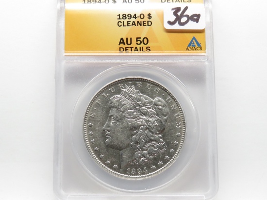 Morgan $ 1894-O ANACS AU50 Details cleaned (Tough date in upper grades)