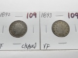 2 Liberty V Nickels: 1892 VF clea, 1893 VF
