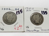 2 Better Date Barber Quarters: 1905 G/AG, 1915S VG
