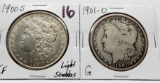2 Morgan $: 1900S EF light scrs, 1901-O G