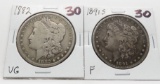 2 Morgan $: 1891S Fine, 1882 VG