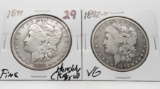 2 Morgan $: 1891 F harshly clea, 1892-O VG