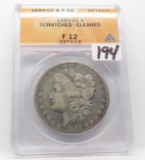 Morgan Silver $ 1889-CC ANACS Fine 12 Details Scratched, Cleaned (Only 350,000 Minted) KEY DATE