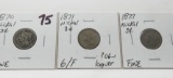 3 Nickel 3 Cent Pieces: 1870 F, 1871 G/F ?obv lacquer, 1873 F
