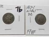 2 Nickel 3 Cent Pieces: 1872 VF, 1874 F/VF