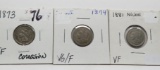 3 Nickel Three Cent: 1873 EF corrosion, 1874 VG/F, 1881 VF