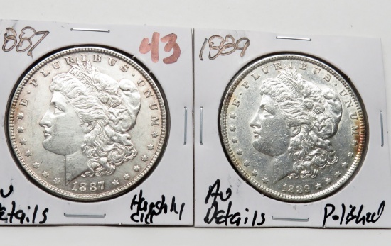2 Morgan $: 1887 AU harshly cleaned, 1889 AU polished