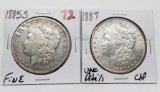 2 Morgan $: 1885S Fine, 1887 Unc cleaned