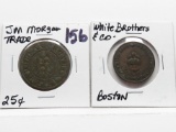 2 Vintage Trade Tokens: JM Morgan 25 cent; White Brothers & Co, Boston, holed