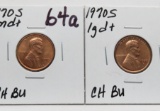 2 CH BU Lincoln Cents: 1970S sm dt, 1970S lg dt