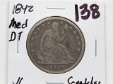Seated Liberty Half $ 1842 med dt VG scratches