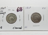 2 Shield Nickels: 1867 no rays G cleaned, 1868 VG