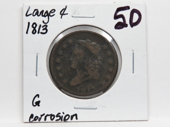Classic Head Large Cent 1813 G corrosion, mintage 418K
