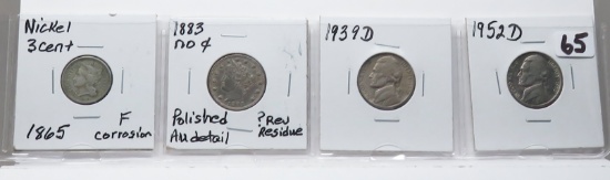 4 Type Coins: Nickel 3 Cent 1865 F corr; V Nickel 1883 no cents polished AU detail ?rev residue; 2 J