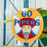 Metal Sign of 60 Pipers 