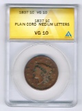 Lot 202: 1837 Cent - Graded Vg10  Plain Cord Medium Letters - Slabbed - Authenticated