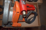 Heat Gun and Circular Saw