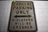 Cadillac Parking Only Sign