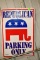 Republican Parking Only Sign