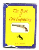 THE BOOK OF COLT ENGRAVING BY R L WILSON