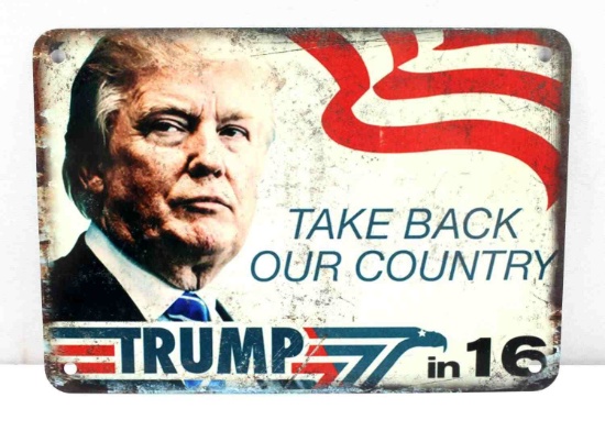 DONALD TRUMP TAKE OUR COUNTRY BACK METAL SIGN