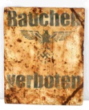 WWII GERMAN REICH RAUCHEN VERBOTEN NO SMOKING SIGN