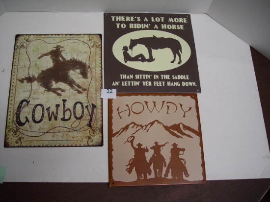 3 Metal Signs, Howdy, 9 1/4" x 9", There's A Lot More To Ridin'