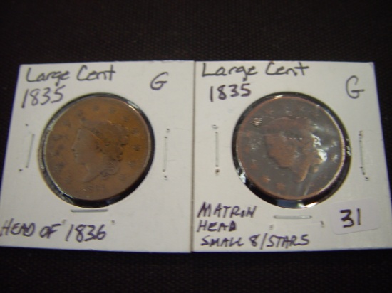 Two Large Cents 1835 Matron Head G & 1835 Head of 1836 G