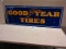 GOOD YEAR TIRES SIGN S.S.P. 24'' X80'' GREAT COLORS SOME TOUCH UP
