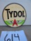 TYDOL FLYING A SIGN D.S.P. 6' ROUND HAS ROUGH SPOTS