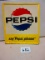 PEPSI PLEASE SIGN S.S.T. 26''X30''SELF FRAMED EMBOSSED STOUT SIGN CO. 64 GREAT PIECE SLIGHT RUST IN