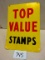 TOP VALUE STAMPS SIGN D.S.T. 20''X28'' MARKED A.A.W.- 8-60 NICE COND.