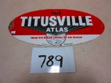 TITUSVILLE ATLAS SIGN S.S.P. 8''X18'' AGE UNKNOWN