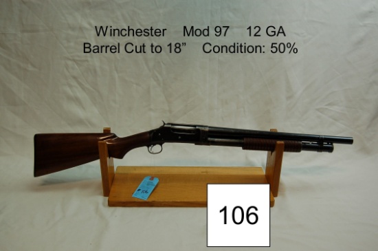 Winchester    Mod 97    12 GA    Barrel Cut to 18”    Condition: 50%