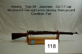 Arisaka    Type 99    Japanese    Cal 7.7 Jap    Monopod and rear sight arms missing, Mum ground