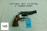 Colt Trooper    MK II    Cal .357 Mag    4”    Condition: 90-95%