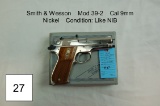 Smith & Wesson    Mod 39-2    Cal 9mm    Nickel    Condition: Like NIB