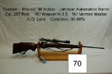 Custom    Mauser 98 Action    Johnson Automatics Barrel    Cal .257 Rob.    W/ Weaver K-2.5    W/ Va