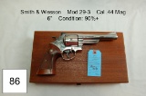 Smith & Wesson    Mod 29-3   Cal .44 Mag    6”    Condition: 90%+