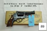 Smith & Wesson    Mod 38    Combat Masterpiece    Cal .38 Spl    4”    Condition: 85%