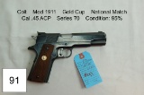 Colt    Mod 1911    Gold Cup    National Match    Cal .45 ACP    Series 70    Condition: 95%