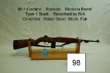 M-1 Carbine    Rockola    Rockola Barrel    Type 1 Stock    Reworked by RIA    Condition: Metal: Goo