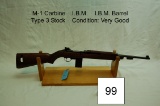 M-1 Carbine    I.B.M.    I.B.M. Barrel    Type 3 Stock    Condition: Very Good