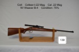 Colt    Colteer-I-22 Mag   Cal .22 Mag    W/ Weaver B-4